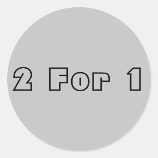 Two for One Classic Round Sticker