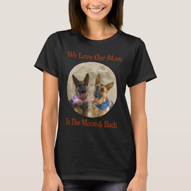 Two German Shepherd Love Mum  T-Shirt (Front)