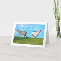 TWO GOATS, BACKS TO EACH OTHER. "I HATE IT WHEN WE