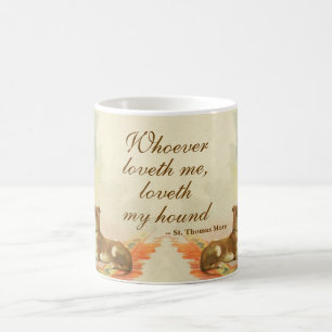 Two Greyhounds / Famous St. Thomas More Quote Coffee Mug