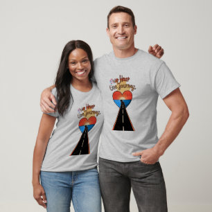 Two Hearts, One Journey - Love & Adventure T-Shirt