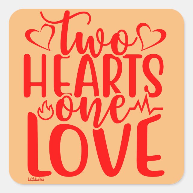 TWO HEARTS, ONE LOVE  valentine's day gift         Square Sticker (Front)
