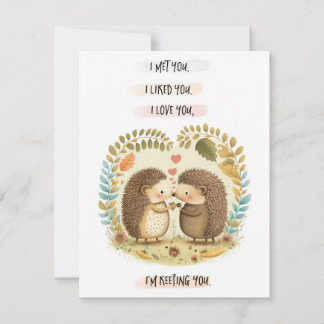 Two Hedgehogs I'm Keeping You Love Card