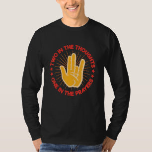 Two In The Thoughts One In The Prayers Shocker Me T-Shirt