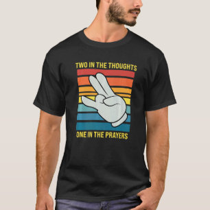 Two In The Thoughts One In The Prayers Shocker T-Shirt