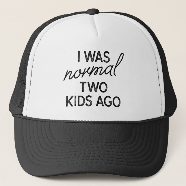 Two Kids Ago Trucker Hat (Front)
