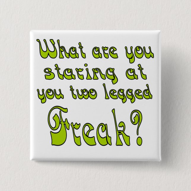 Two Legged Freak 15 Cm Square Badge (Front)