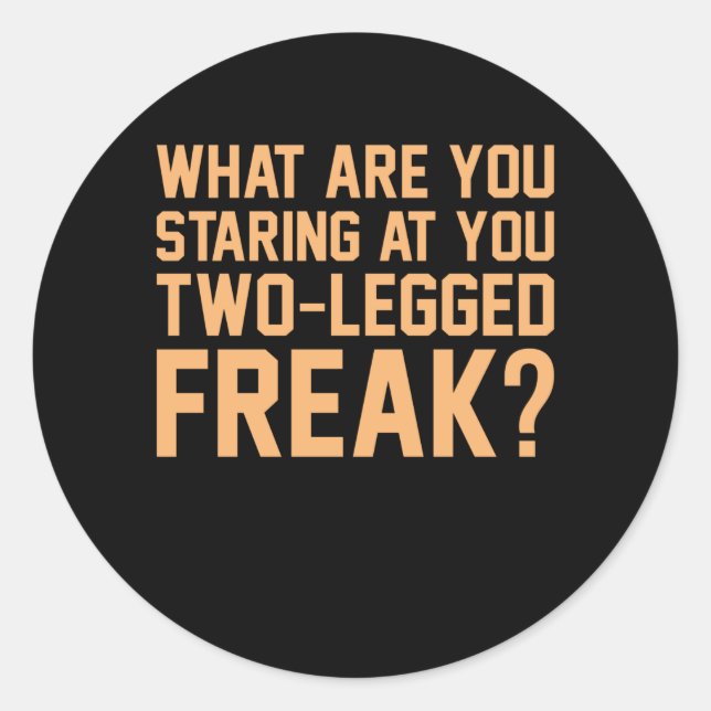 Two Legged Freak Funny Amputee Prosthetic Surgery Classic Round Sticker (Front)