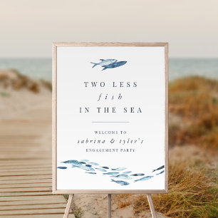 Two Less Fish in The Sea Coastal Welcome Sign