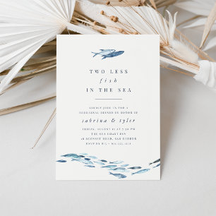 Two Less Fish in The Sea Rehearsal Dinner Invitation