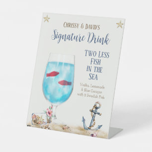 Two Less Fish in the Sea Signature Drink Sign