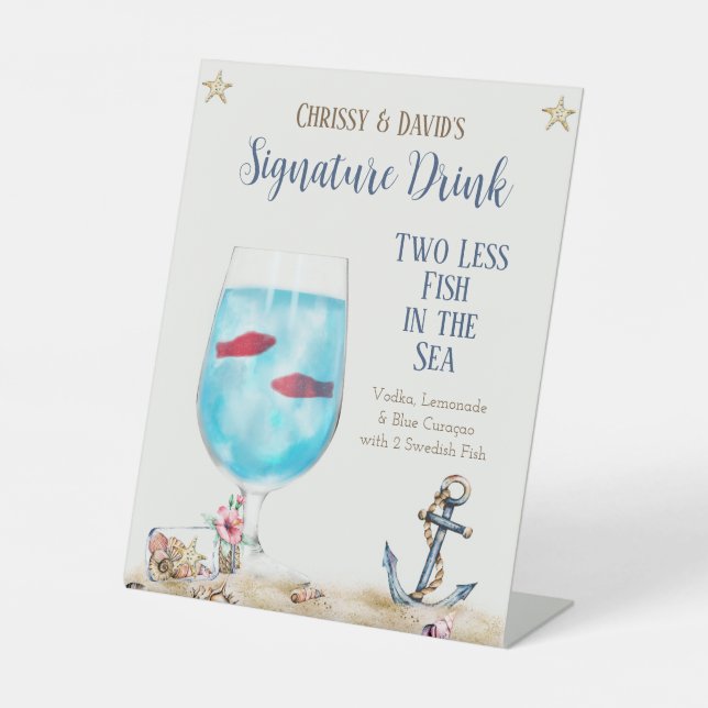 Two Less Fish in the Sea Signature Drink Sign (Front)