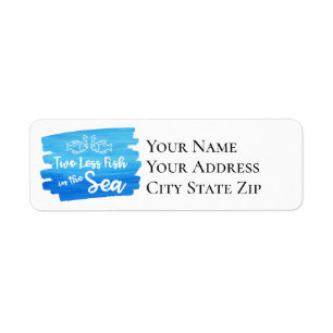 Two Less Fish in the Sea Watercolor Wedding Label