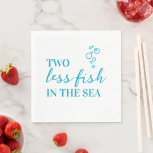 Two Less Fish in The Sea Wedding Napkin