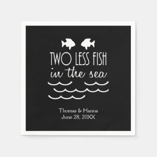 Two Less Fish in the Sea Wedding Napkin