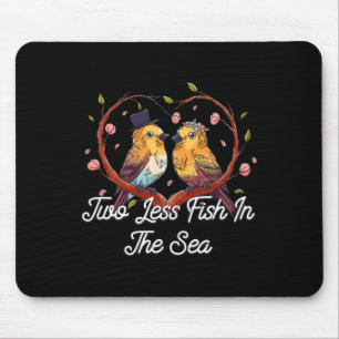 Two Less Fish In The Sea Wedding Pun Bride And Gro Mouse Mat