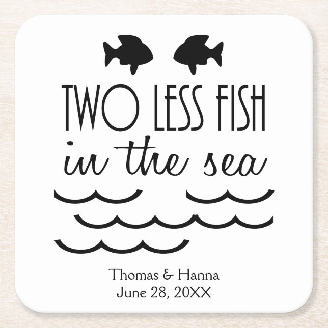 Two Less Fish in the Sea Wedding Square Paper Coaster (Front)