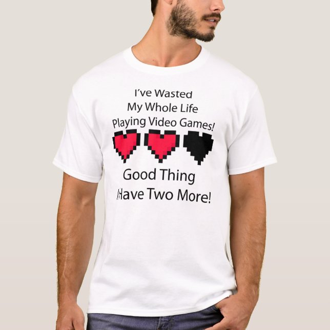 Two Lives Left T-Shirt (Front)
