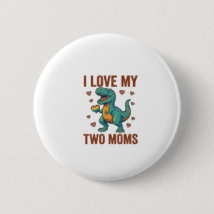 Two Moms Pride Dinosaur Vector T-Shirt Design_1 6 Cm Round Badge
