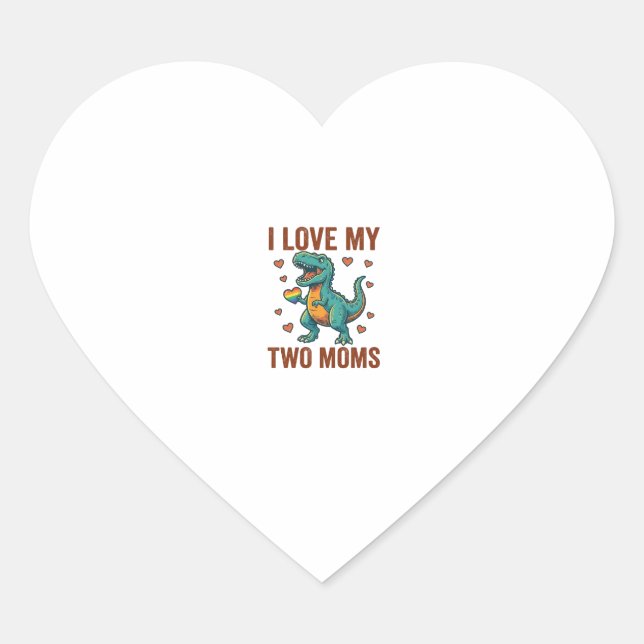 Two Moms Pride Dinosaur Vector T-Shirt Design_1 Heart Sticker (Front)