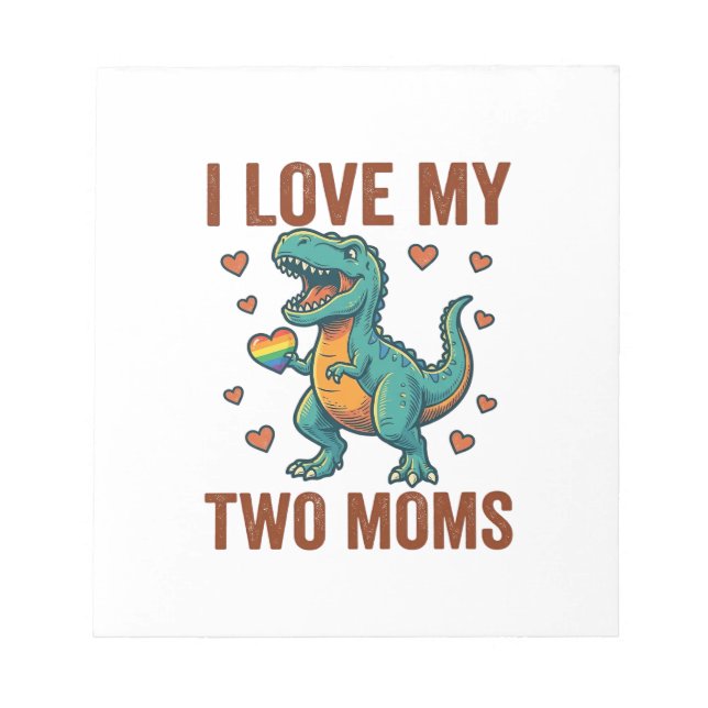 Two Moms Pride Dinosaur Vector T-Shirt Design_1 Notepad (Front)