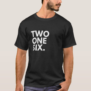 TWO ONE SIX Area Code 216 Cleveland OH Ohio USA T-Shirt
