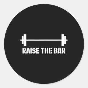 Two Ounce Apparel Raise The Bar Gym Classic Round Sticker