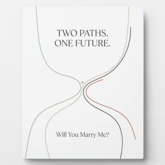 Two Paths One Future Marriage Proposal Plaque (Front)