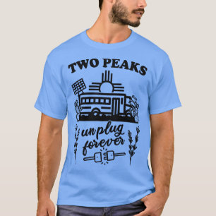 Two Peaks New Mexico Unplug Forever T-Shirt