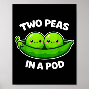 Two Peas In A D Cute Kawaii Funny  Poster