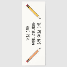 Two Pens are mightier than one pen