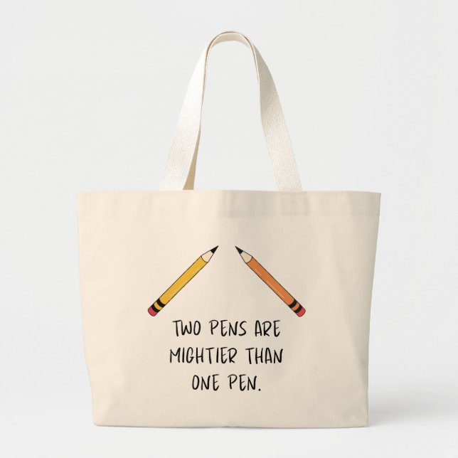 Two pens are mightier than one pen large tote bag (Front)