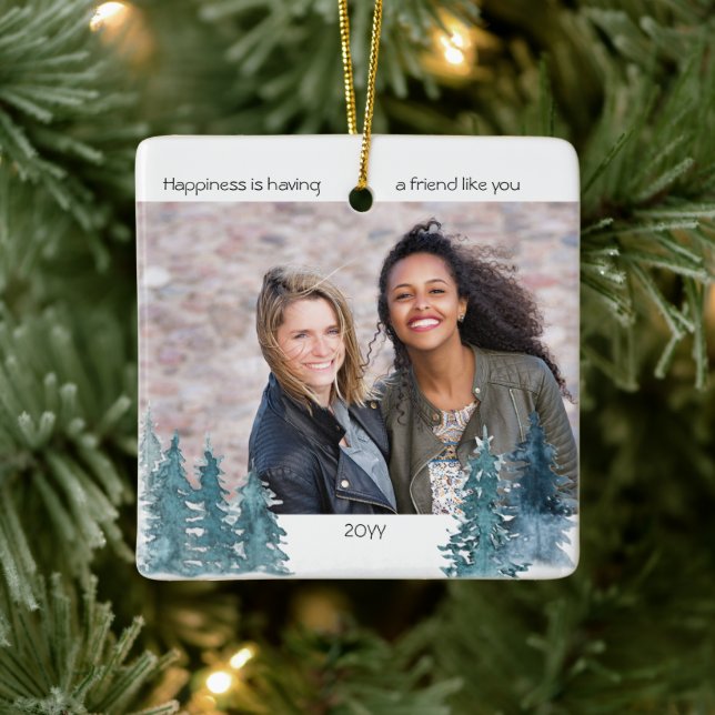 Two Photo Happiness is Friend Like You Pine Forest Ceramic Ornament (Tree)