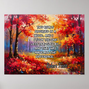 Two roads diverged in a wood poster