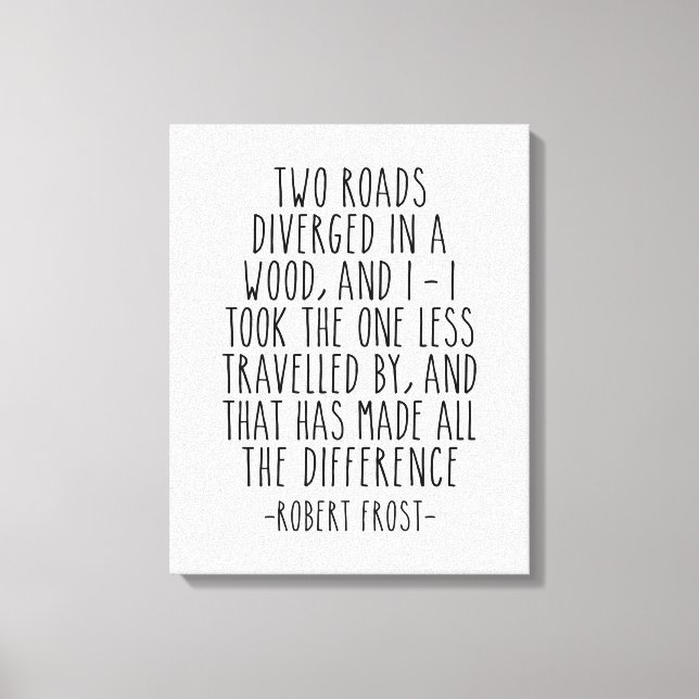 Two Roads Diverged In A Wood, Robert Frost Canvas Print (Front)