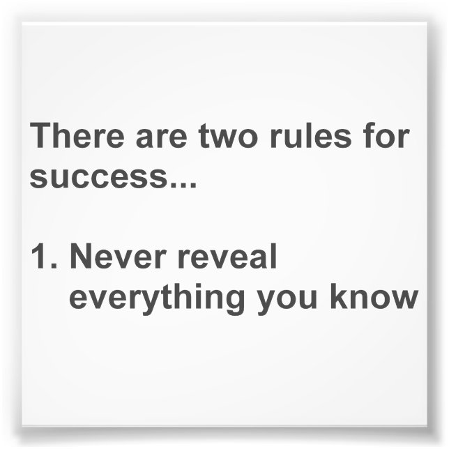 Two Rules For Success Revealed Photo Print (Front)