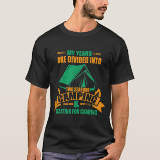 Two Seasons of Camping T-Shirt