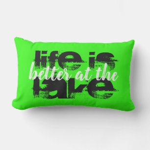 two-sided neon LIFE IS BETTER AT THE LAKE   Lumbar Cushion
