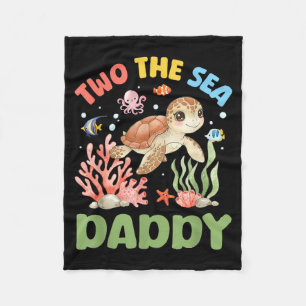 Two The Sea Daddy 2nd Birthday Sea Turtle Girl Boy Fleece Blanket