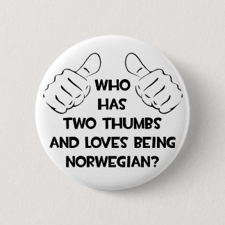 Two Thumbs and Loves Being Norwegian 6 Cm Round Badge