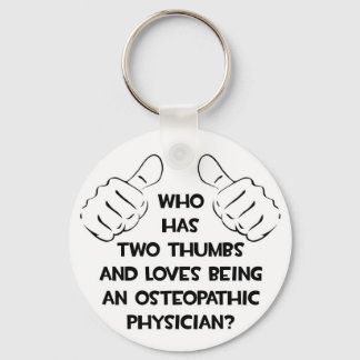Two Thumbs .. Osteopathic Physician Key Ring