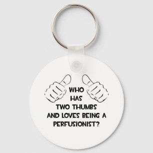 Two Thumbs .. Perfusionist Key Ring