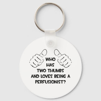 Two Thumbs .. Perfusionist Key Ring
