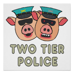 Two Tier Policing Poster