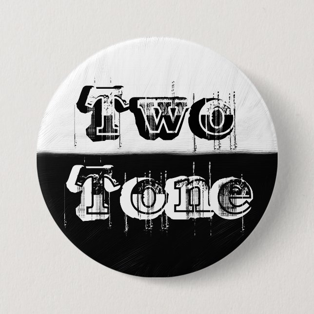 Two Tone - Black and White 7.5 Cm Round Badge (Front)