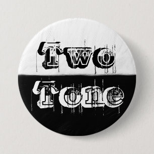 Two Tone - Black and White 7.5 Cm Round Badge