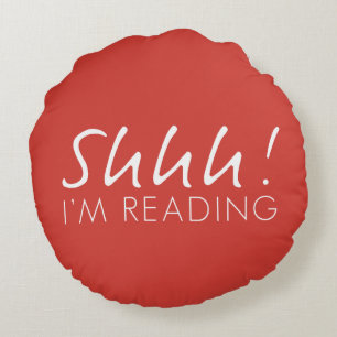 Two Toned Shhh! I'm Reading Round Pillow