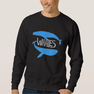 Two Whales Save The Whales Sea Mammal Conservati Sweatshirt