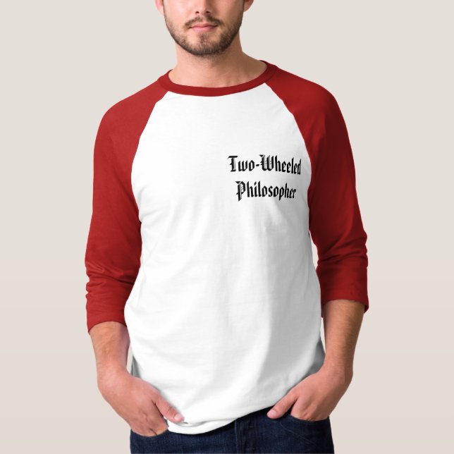 Two-Wheeled Philosopher T-Shirt (Front)