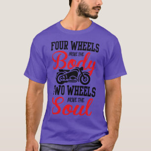 Two wheels move the soul 1 T-Shirt